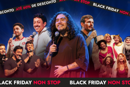 Espetáculos consagrados com até 60% de desconto: é a Black Friday da Non Stop.